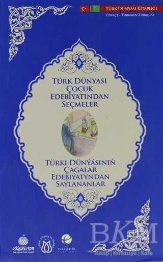 Türk Dünyası Çocuk Edebiyatından Seçmeler Türkmence-Türkçe
