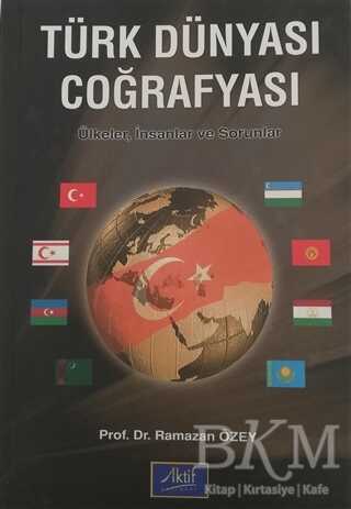Türk Dünyası Coğrafyası - Aktif Yayınevi