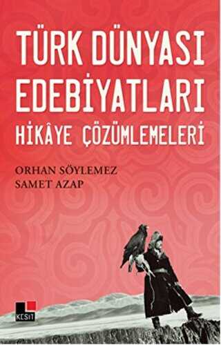 Türk Dünyası Edebiyatları Hikaye Çözümlemeleri