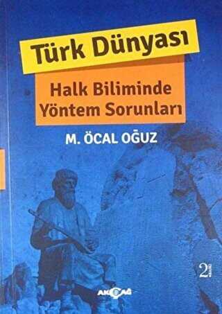 Türk Dünyası Halk Biliminde Yöntem Sorunları - Akçağ Yayınları