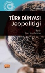 Türk Dünyası Jeopolitiği - Nobel Bilimsel Eserler