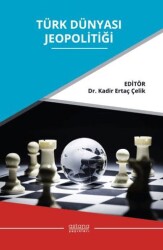 Türk Dünyası Jeopolitiği - Astana Yayınları