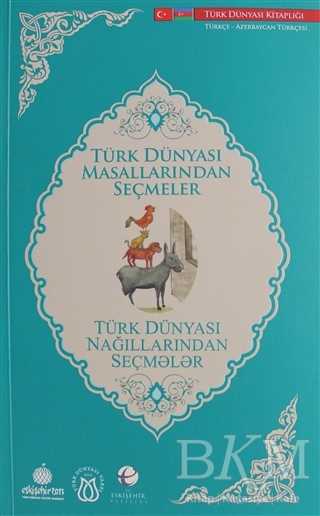 Türk Dünyası Masallarından Seçmeler Türkçe - Azerbaycan Türkçesi