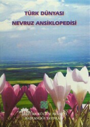 Türk Dünyası Nevruz Ansiklopedisi - Atatürk Kültür Merkezi Yayınları