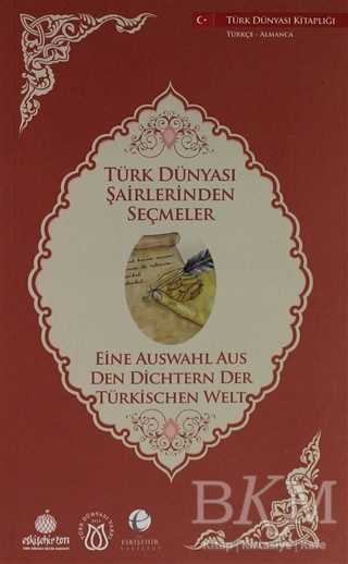 Türk Dünyası Şairlerinden Seçmeler Almanca-Türkçe