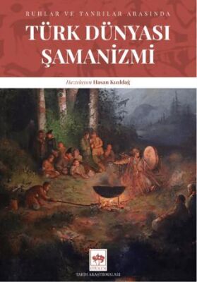 Türk Dünyası Şamanizmi - 1