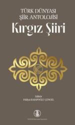 Türk Dünyası Şiir Antolojisi Kırgız Şiiri - Türk Dil Kurumu Yayınları