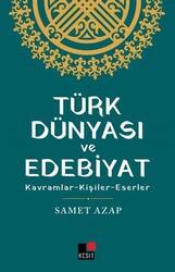 Türk Dünyası ve Edebiyat - Kesit Yayınları