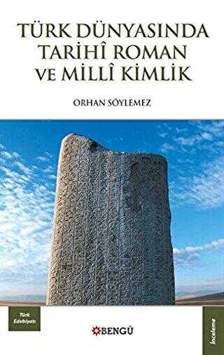 Türk Dünyasında Tarihi Roman ve Milli Kimlik