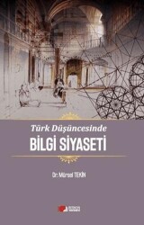 Türk Düşüncesinde Bilgi Siyaseti - Berikan Yayınevi