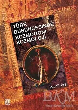 Türk Düşüncesinde Kozmogoni Kozmoloji