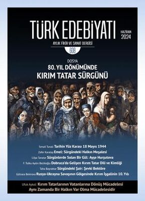 Türk Edebiyatı Aylık Fikir ve Sanat Dergisi 608 - Haziran 2024 - 1