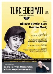 Türk Edebiyatı Aylık Fikir ve Sanat Dergisi Sayı: 616 Şubat 2025 - Türk Edebiyatı Dergisi