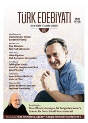 Türk Edebiyatı Aylık Fikir ve Sanat Dergisi Sayı: 625 Kasım 2025 - Türk Edebiyatı Dergisi
