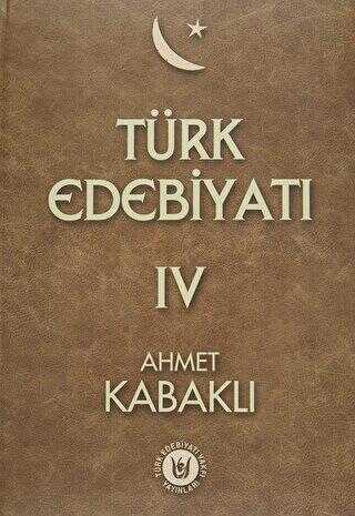Türk Edebiyatı Cilt: 4