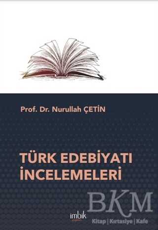 Türk Edebiyatı İncelemeleri - İmbik Yayınları