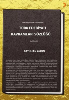 Türk Edebiyatı Kavramları Sözlüğü - 1