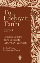 Türk Edebiyatı Tarihi 3. Cilt Osmanlı Dönemi Türk Edebiyatı XIV. ve XV. Yüzyıllar - Dorlion Yayınları
