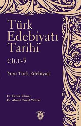 Türk Edebiyatı Tarihi 5. Cilt Yeni Türk Edebiyatı