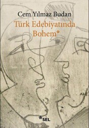 Türk Edebiyatında Bohem - Sel Yayıncılık