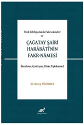 Türk Edebiyatında Fakr-Nameler Ve  Çağatay Şairi Harabati’nin Fakr-Namesi - Paradigma Akademi Yayınları