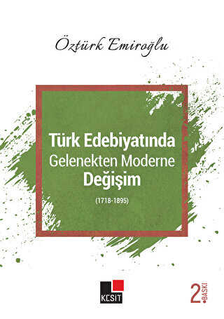 Türk Edebiyatında Gelenekten Moderne Değişim 1718-1895