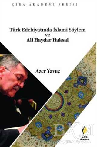 Türk Edebiyatında İslami Söylem ve Ali Haydar Haksal