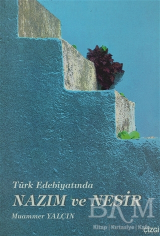 Türk Edebiyatında Nazım ve Nesir