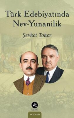 Türk Edebiyatında Nev-Yunanilik - 1