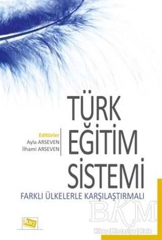 Türk Eğitim Sistemi Farklı Ülkelerle Karşılaştırmalı