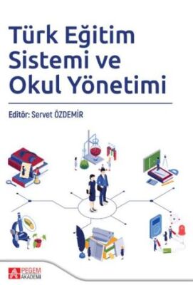 Türk Eğitim Sistemi ve Okul Yönetimi kapağı