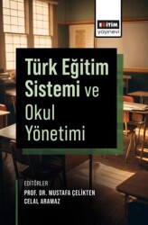 Türk Eğitim Sistemi ve Okul Yönetimi - Eğitim Yayınevi - Ders Kitapları