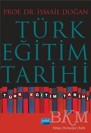 Türk Eğitim Tarihi - Nobel Akademik Yayıncılık