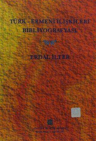 Türk - Ermeni İlişkileri Bibliyografyası