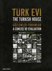 Türk Evi - Gözlemler Yorumlar