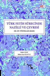 Türk Fetih Sürecinde Nazilli ve Çevresi - Akademisyen Kitabevi