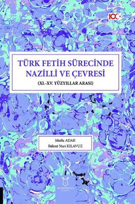 Türk Fetih Sürecinde Nazilli ve Çevresi