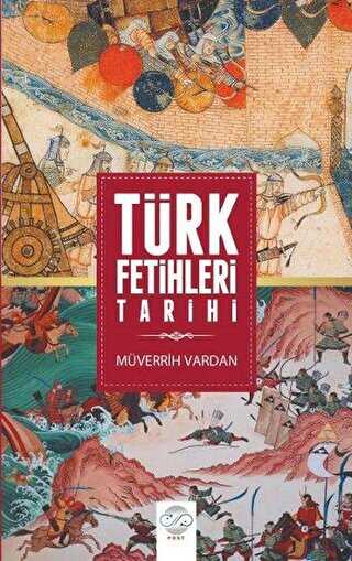 Türk Fetihleri Tarihi - Post Yayınevi