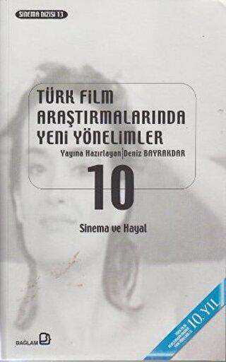 Türk Film Araştırmalarında Yeni Yönelimler 10 - Bağlam Yayınları