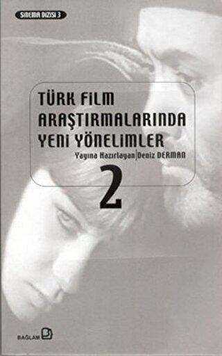 Türk Film Araştırmalarında Yeni Yönelimler 2 - Bağlam Yayınları