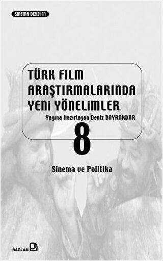 Türk Film Araştırmalarında Yeni Yönelimler 8