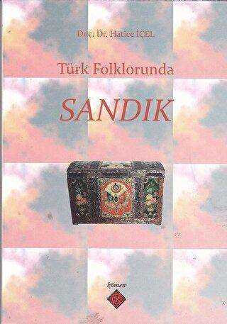 Türk Folklorunda Sandık - Kömen Yayınları