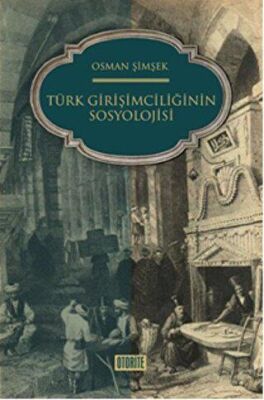 Türk Girişimciliğinin Sosyolojisi - 1