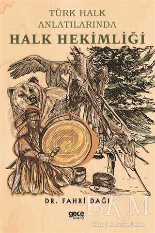 Türk Halk Anlatılarında Halk Hekimliği - Gece Kitaplığı