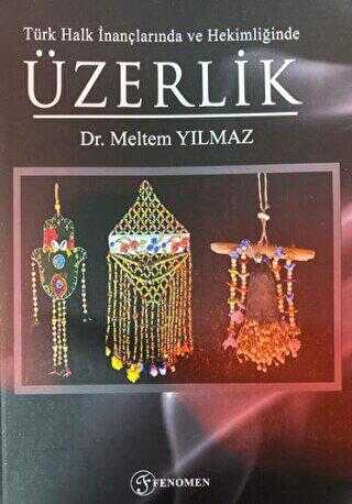Türk Halk İnançlarında ve Hekimliğinde Üzerlik