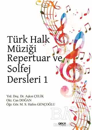 Türk Halk Müziği Repertuar ve Solfej Dersleri 1 - Gece Kitaplığı