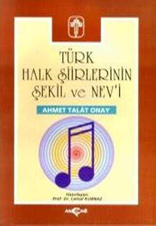 Türk Halk Şiirlerinin Şekil ve Nev’i