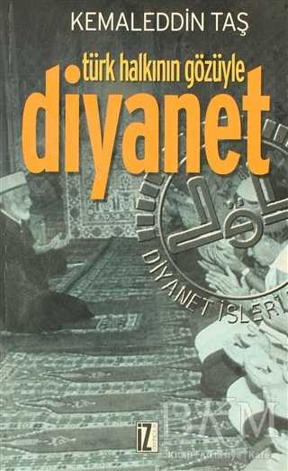 Türk Halkının Gözüyle Diyanet - İz Yayıncılık