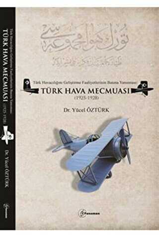 Türk Havacılığını Geliştirme Faaliyetlerinin Basına Yansıması: Türk Hava Mecmuası 1925-1928