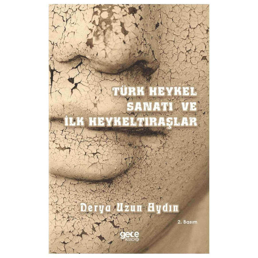 Türk Heykel Sanatı ve İlk Heykeltıraşlar - Gece Kitaplığı
